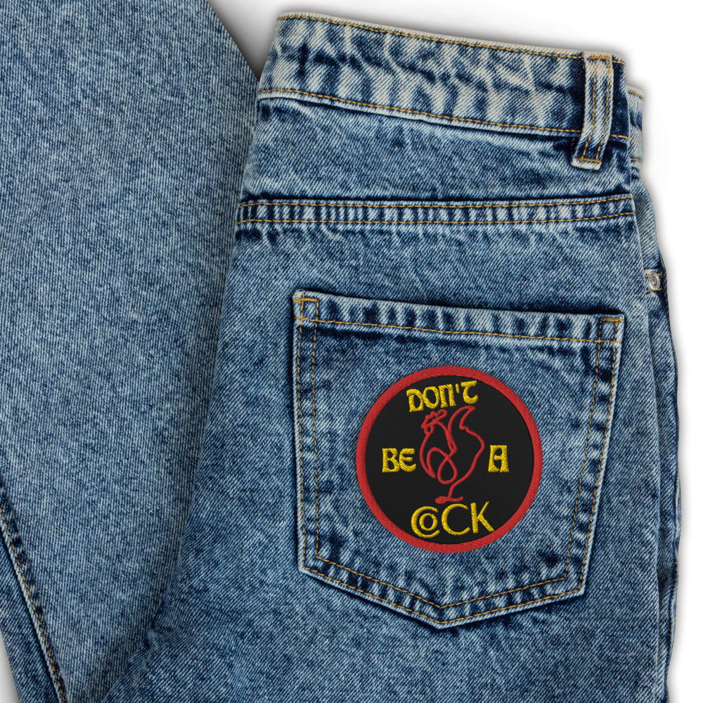 VEGAN "Don't Be A Cock" Embroidered patch