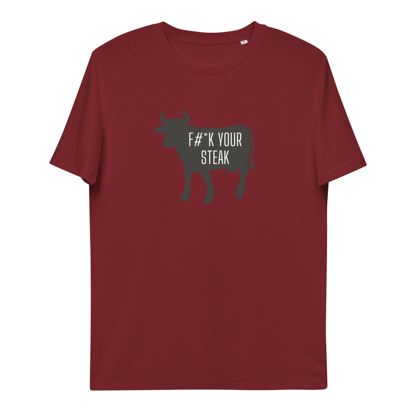 VEGAN " F&$K Your Steak" Unisex organic cotton t-shirt