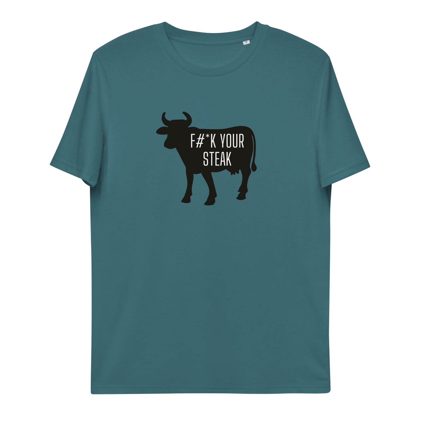 VEGAN " F&$K Your Steak" Unisex organic cotton t-shirt