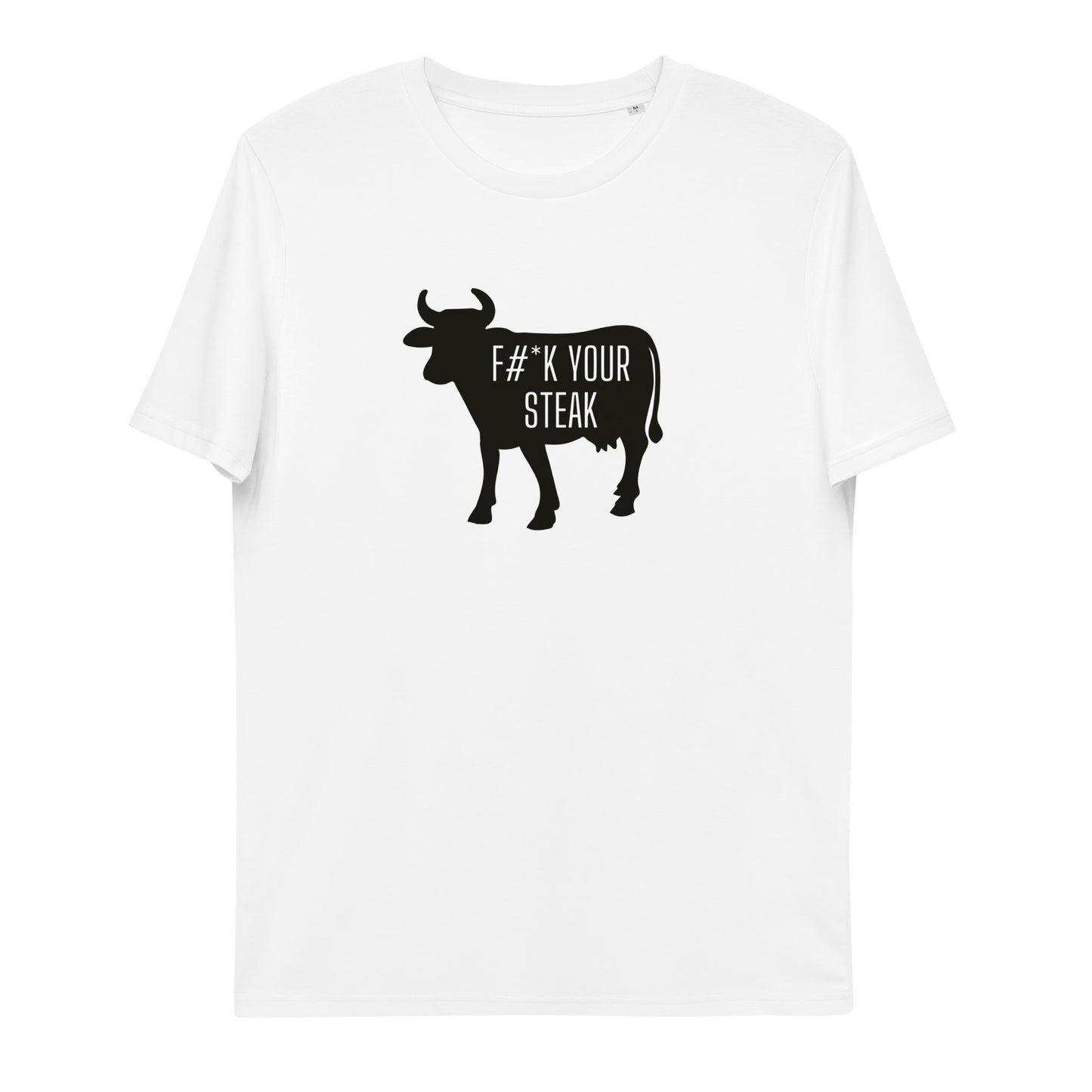 VEGAN " F&$K Your Steak" Unisex organic cotton t-shirt