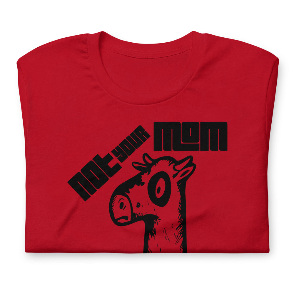 Vegan Short-Sleeve Unisex T-Shirt " Not Your Mom Not Your Milk"