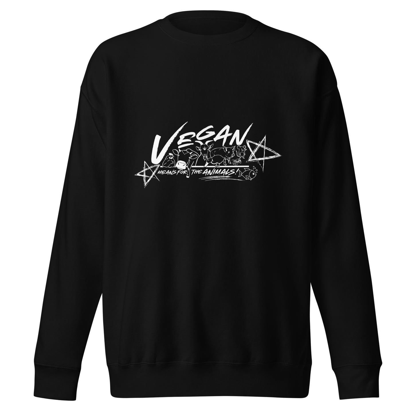 VEGAN " Means For The ANIMALS! " Unisex Premium Sweatshirt