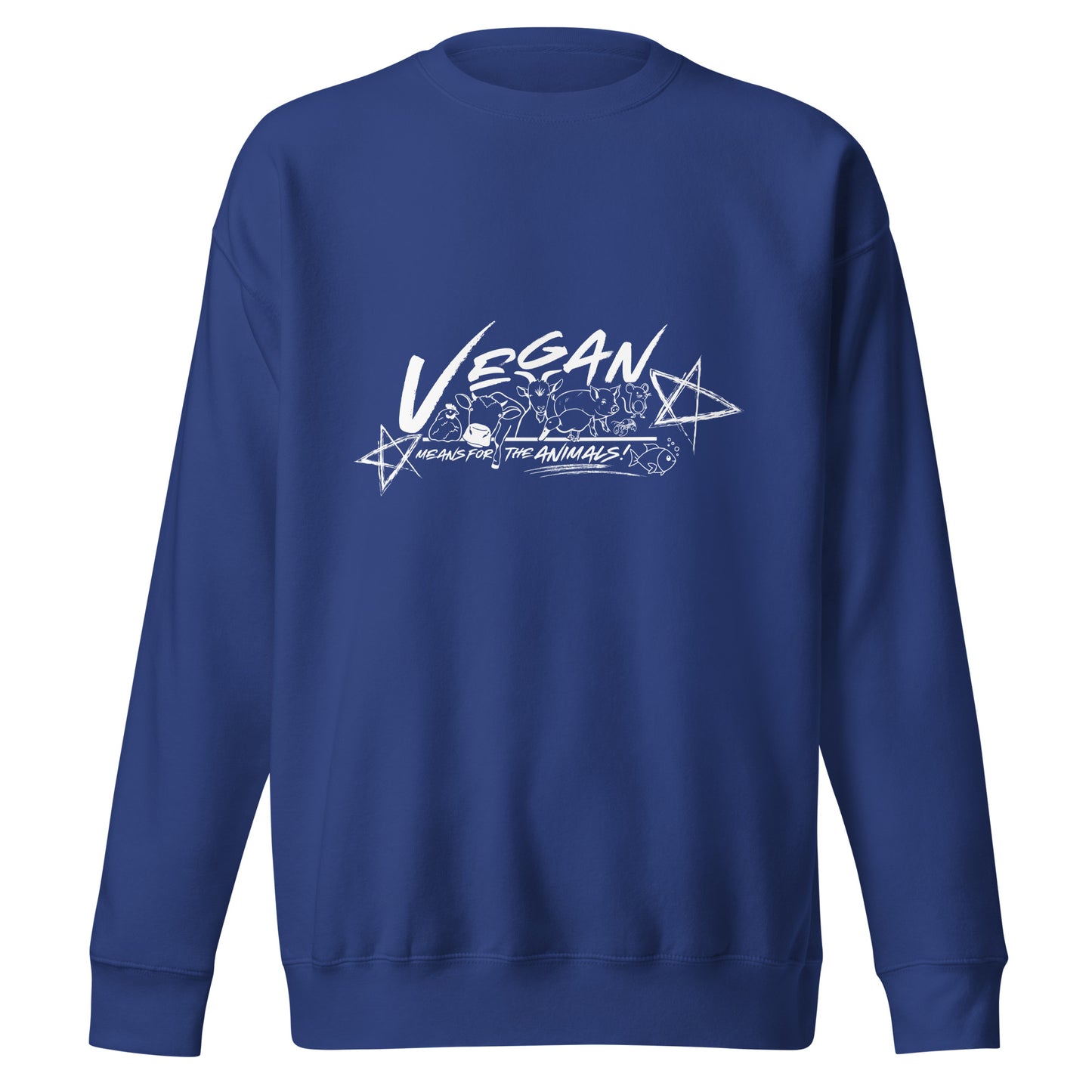 VEGAN " Means For The ANIMALS! " Unisex Premium Sweatshirt