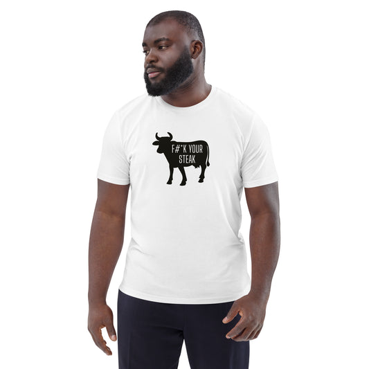 VEGAN " F&$K Your Steak" Unisex organic cotton t-shirt